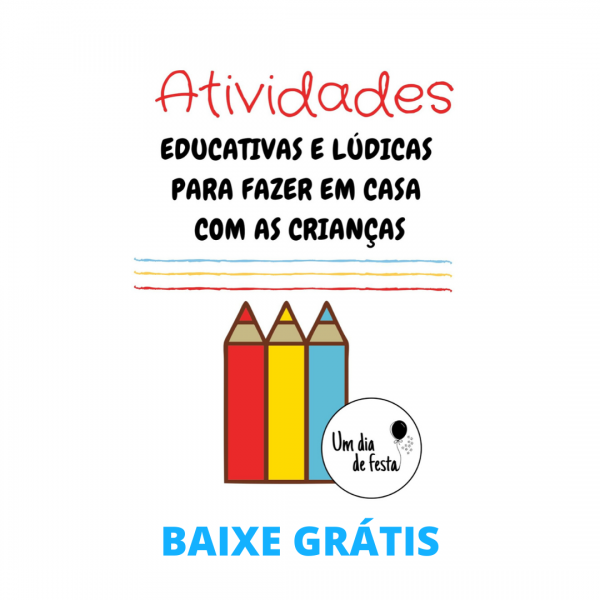ATIVIDADES EDUCATIVAS E LÚDICAS - BAIXE GRÁTIS