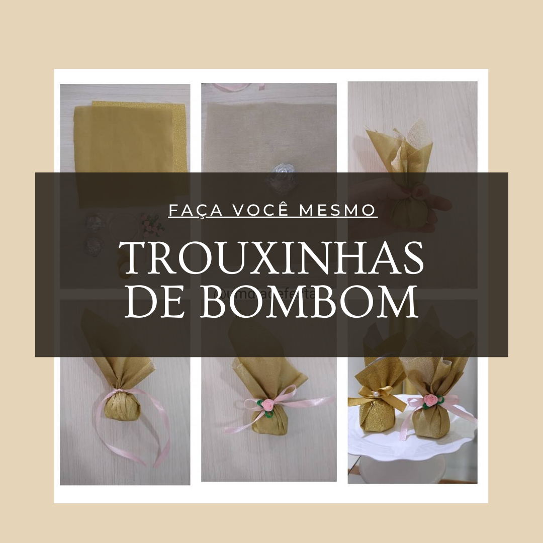 DIY - trouxinhas de bombom ou trufa 