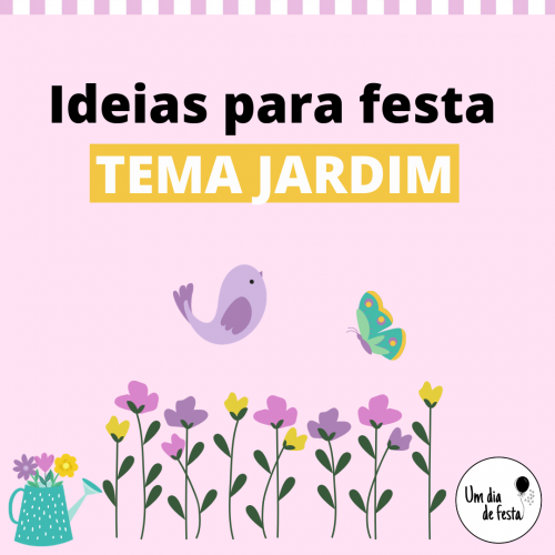 FESTA JARDIM - ideias para se inspirar 