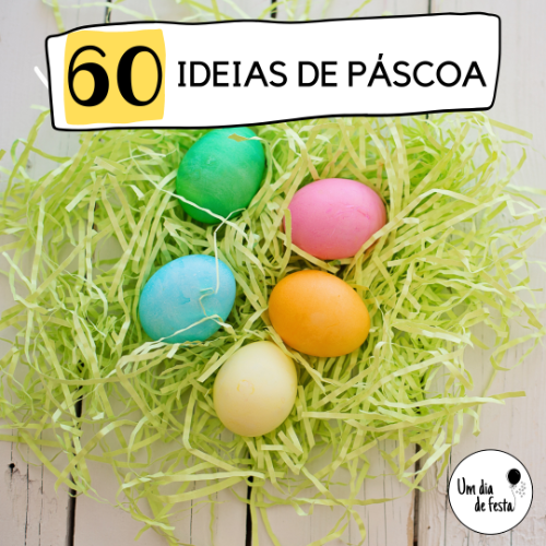 PÁSCOA - 60 ideias 2022