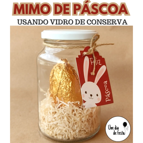 MIMO DE PÁSCOA - Usando vidro de conserva 